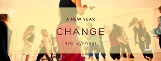 New Year Changes and New Offerings